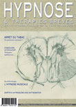 Hypnose et Thérapies Brèves n°32 Edito du Dr Thierry SERVILLAT Hypnose et Thérapies Brèves n°32 Edito du Dr Thierry SERVILLAT