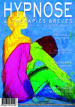 Hypnose et Thérapies Brèves n°31 Edito du Dr Thierry SERVILLAT Hypnose et Thérapies Brèves n°31 Edito du Dr Thierry SERVILLAT