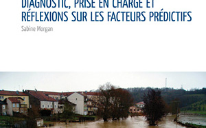 Etat de Stress Post-Traumatique: Diagnostic, prise en charge et réflexions sur les facteurs prédictifs